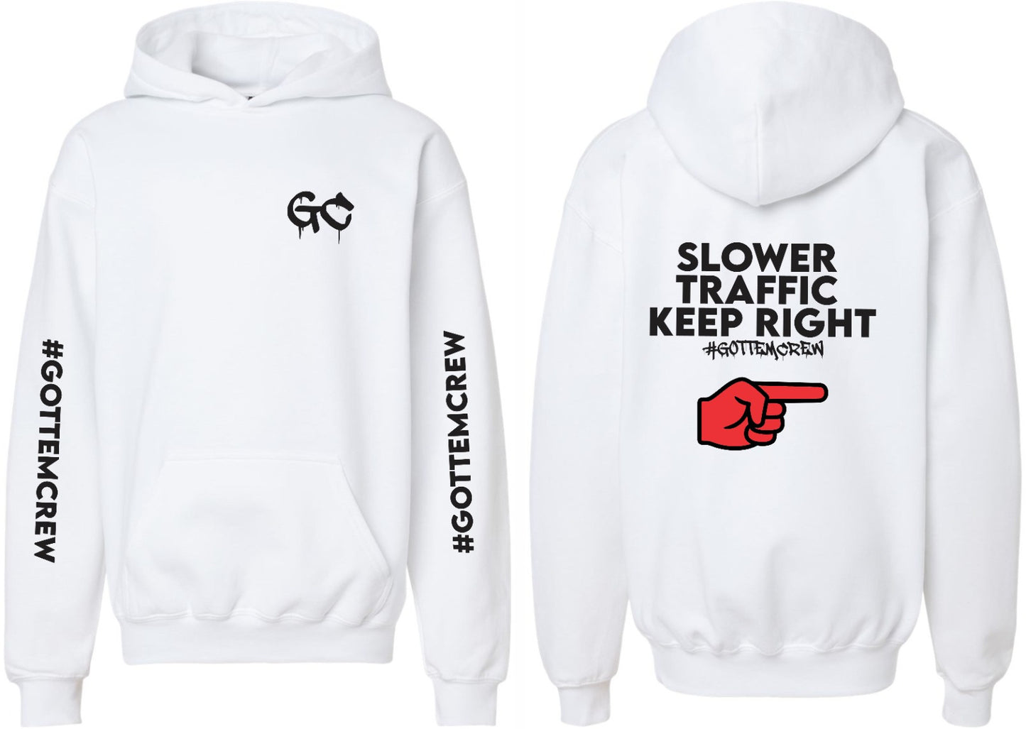 Hoodie "Slower Traffic Keep Right "