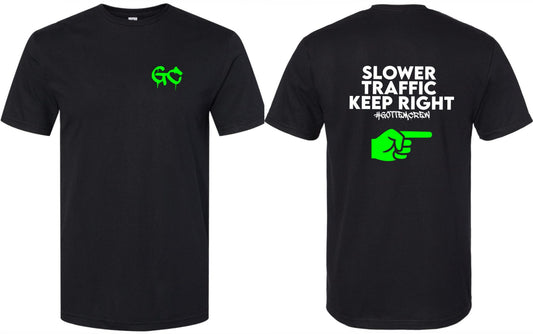 Slower Traffic Keep Right T-Shirt