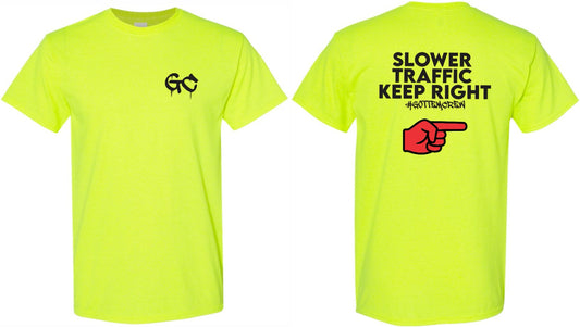 Short Sleeve T Shirt Slower Traffic